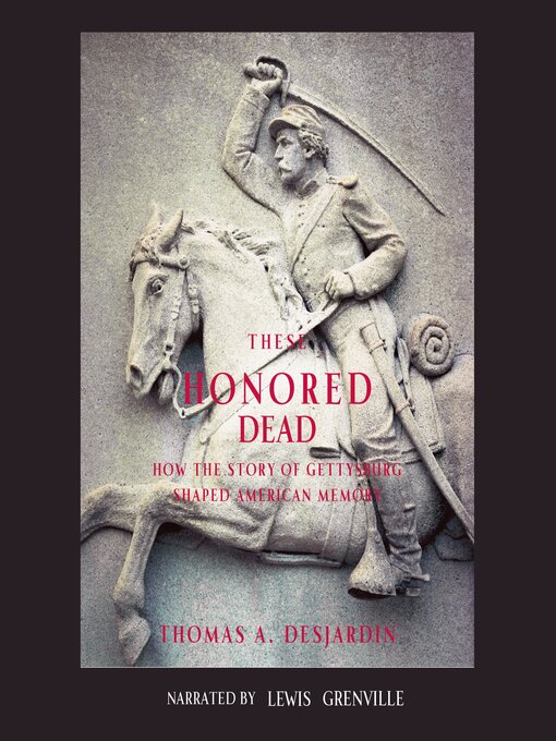 Title details for These Honored Dead by Thomas A. Desjardin - Available